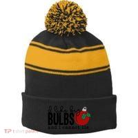 I Like Big Bulbs And I Cannot Lie Funny Christmas Cool Gift Stripe Pom Pom Beanie