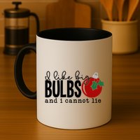 I Like Big Bulbs And I Cannot Lie Funny Christmas Cool Gift Mug