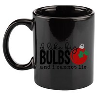 I Like Big Bulbs And I Cannot Lie Funny Christmas Cool Gift 11oz C Handle Ceramic Mug