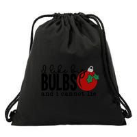I Like Big Bulbs And I Cannot Lie Funny Christmas Cool Gift Drawstring Bag
