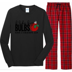 I Like Big Bulbs And I Cannot Lie Funny Christmas Cool Gift Long Sleeve Pajama Set