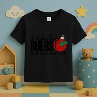 I Like Big Bulbs And I Cannot Lie Funny Christmas Cool Gift Toddler T-Shirt