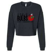 I Like Big Bulbs And I Cannot Lie Funny Christmas Cool Gift Cropped Pullover Crew