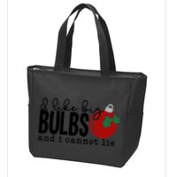 I Like Big Bulbs And I Cannot Lie Funny Christmas Cool Gift Zip Tote Bag