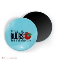 I Like Big Bulbs And I Cannot Lie Funny Christmas Cool Gift Magnet