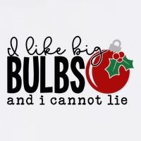 I Like Big Bulbs And I Cannot Lie Funny Christmas Cool Gift Garment-Dyed Sweatshirt