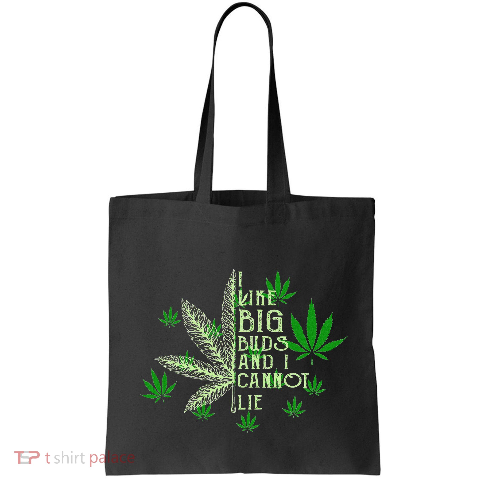 I Like Big Buds And I Cannot Lies Marijuana Leaf Smoker Bag