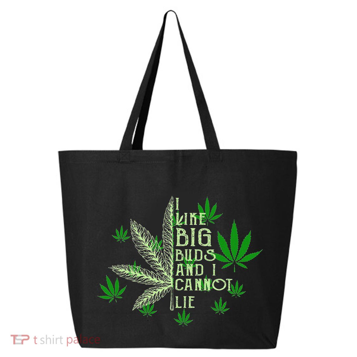 I Like Big Buds And I Cannot Lies Marijuana Leaf Smoker 25L Jumbo Tote