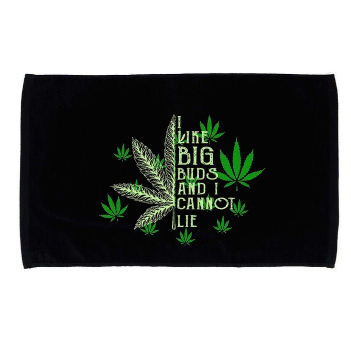 I Like Big Buds And I Cannot Lies Marijuana Leaf Smoker Microfiber Hand Towel