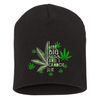 I Like Big Buds And I Cannot Lies Marijuana Leaf Smoker Short Acrylic Beanie