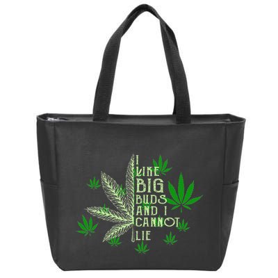 I Like Big Buds And I Cannot Lies Marijuana Leaf Smoker Zip Tote Bag