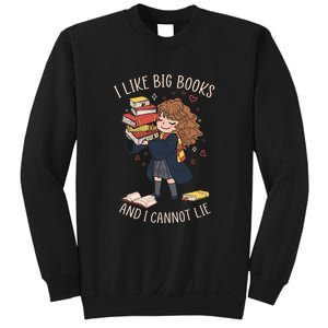 I Like Big Books And I Cannot Lie Reading Book Bookworm Sweatshirt