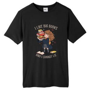 I Like Big Books And I Cannot Lie Reading Book Bookworm Tall Fusion ChromaSoft Performance T-Shirt