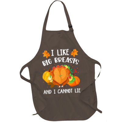 I Like Big Breasts And I Cannot Lie Thanksgiving Turkey Full-Length Apron With Pockets