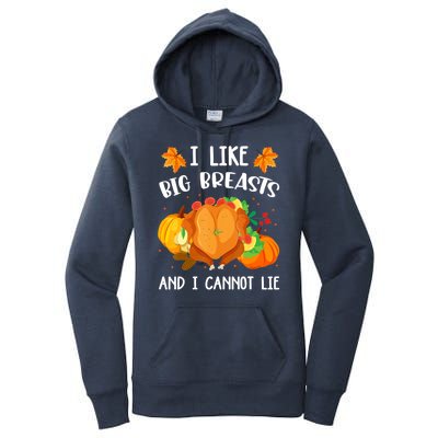 I Like Big Breasts And I Cannot Lie Thanksgiving Turkey Women's Pullover Hoodie