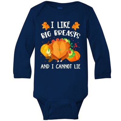 I Like Big Breasts And I Cannot Lie Thanksgiving Turkey Baby Long Sleeve Bodysuit