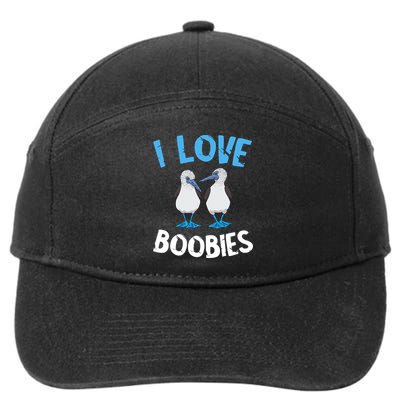 I Love Boobies Funny Blue Footed 7-Panel Snapback Hat