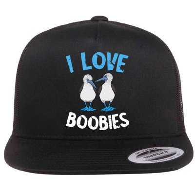 I Love Boobies Funny Blue Footed Flatbill Hat