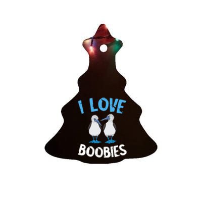 I Love Boobies Funny Blue Footed Ceramic Tree Ornament