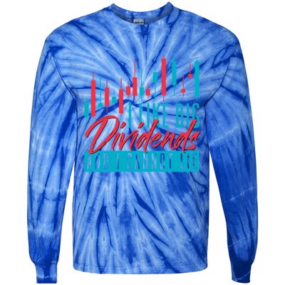 I Like Big Dividends And I Cannot Lie Shares Stock Market Gift Tie-Dye Long Sleeve Shirt