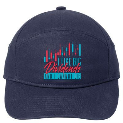 I Like Big Dividends And I Cannot Lie Shares Stock Market Gift 7-Panel Snapback Hat