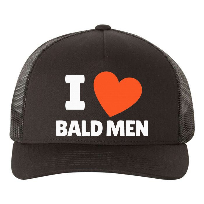 I Love Bald I Heart Bald Lovers Yupoong Adult 5-Panel Trucker Hat