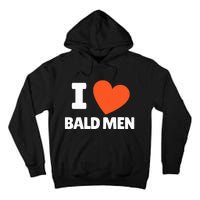 I Love Bald I Heart Bald Lovers Tall Hoodie