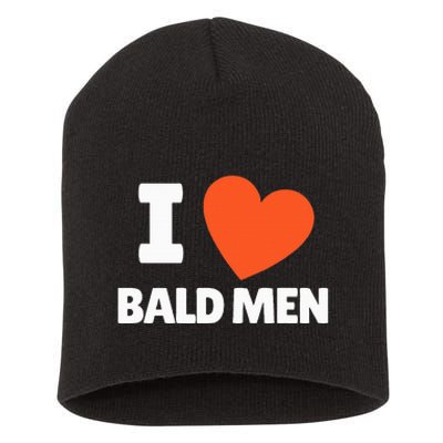 I Love Bald I Heart Bald Lovers Short Acrylic Beanie