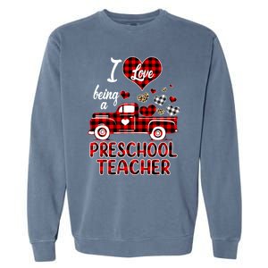 I Love Being Preschool Teacher Cute Hearts Valentine's Day Gift Garment-Dyed Sweatshirt