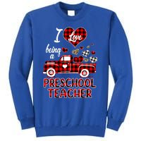 I Love Being Preschool Teacher Cute Hearts Valentine's Day Gift Tall Sweatshirt