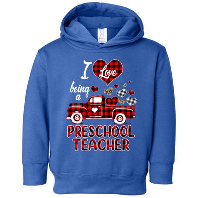 I Love Being Preschool Teacher Cute Hearts Valentine's Day Gift Toddler Hoodie