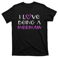 I Love Being A Meemaw Cute Cool Mee Maw T-Shirt