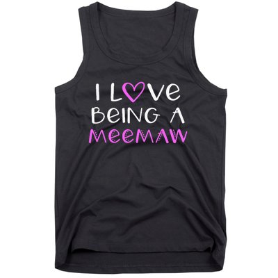 I Love Being A Meemaw Cute Cool Mee Maw Tank Top