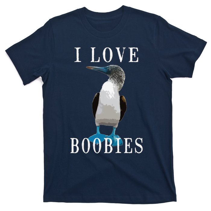 I Love Boobies Blue Footed Boobie Bird T-Shirt