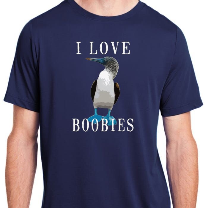 I Love Boobies Blue Footed Boobie Bird Adult ChromaSoft Performance T-Shirt