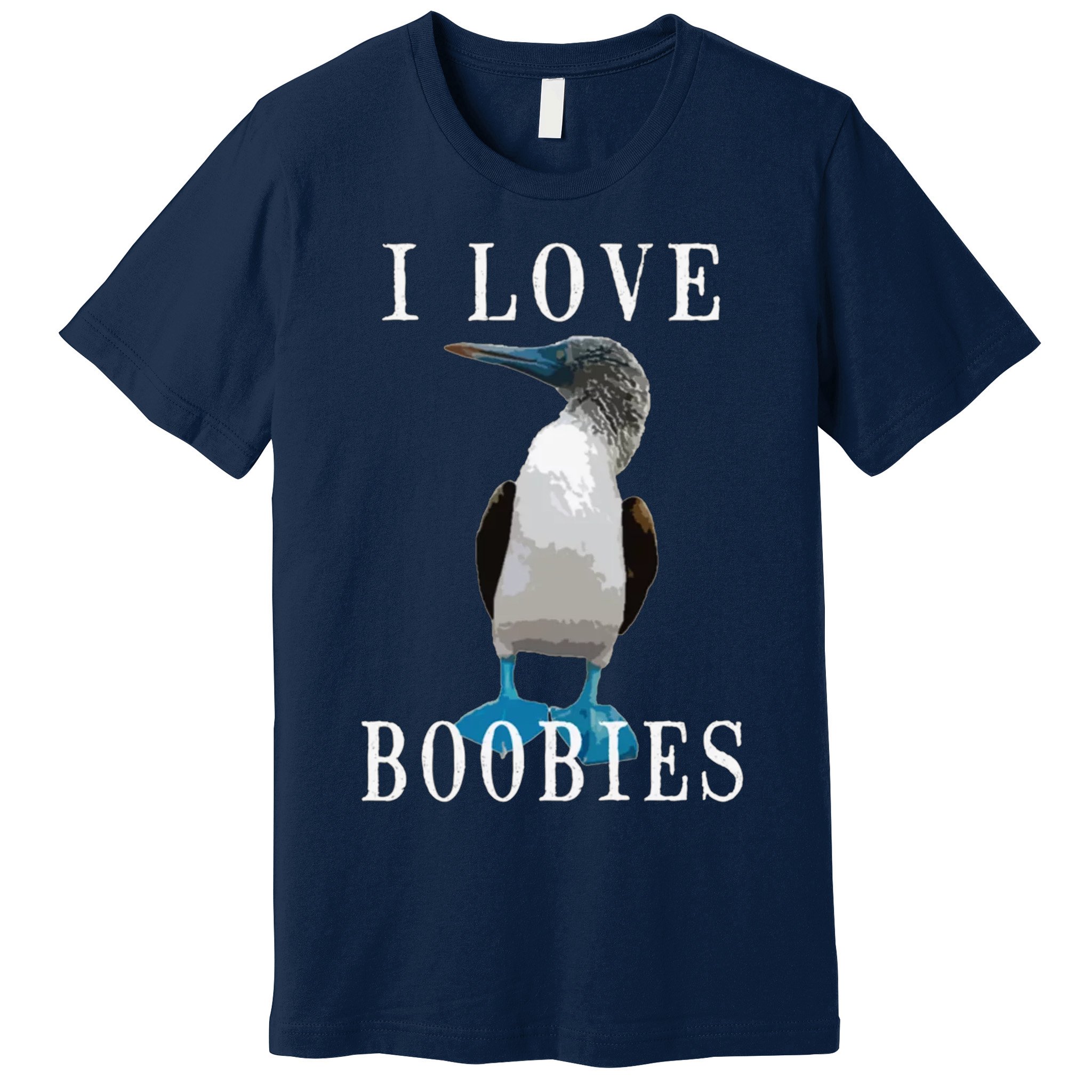 I Love Boobies Blue Footed Boobie Bird Premium T-Shirt