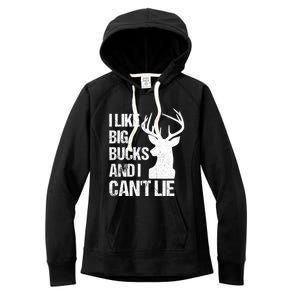 I Like Big Bucks And I Cannot Lie Funny Deer Hunting Father Gift Women's Fleece Hoodie