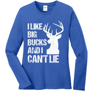 I Like Big Bucks And I Cannot Lie Funny Deer Hunting Father Gift Ladies Long Sleeve Shirt