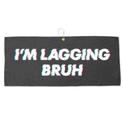 IM Lagging Bruh N Gamer Design Cool Gift Large Microfiber Waffle Golf Towel