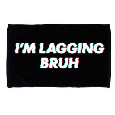 IM Lagging Bruh N Gamer Design Cool Gift Microfiber Hand Towel