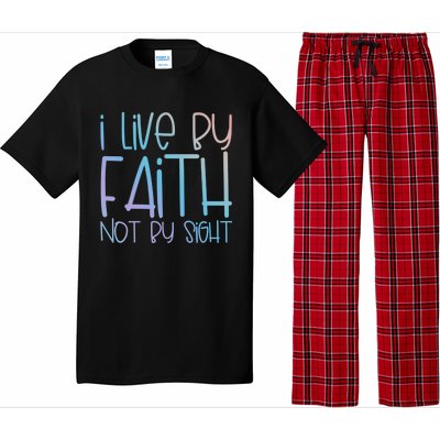 I Live By Faith Not By Sight Thankful Grateful Christians Gift Pajama Set