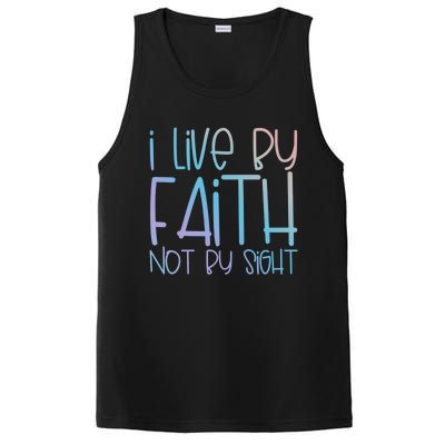 I Live By Faith Not By Sight Thankful Grateful Christians Gift PosiCharge Competitor Tank