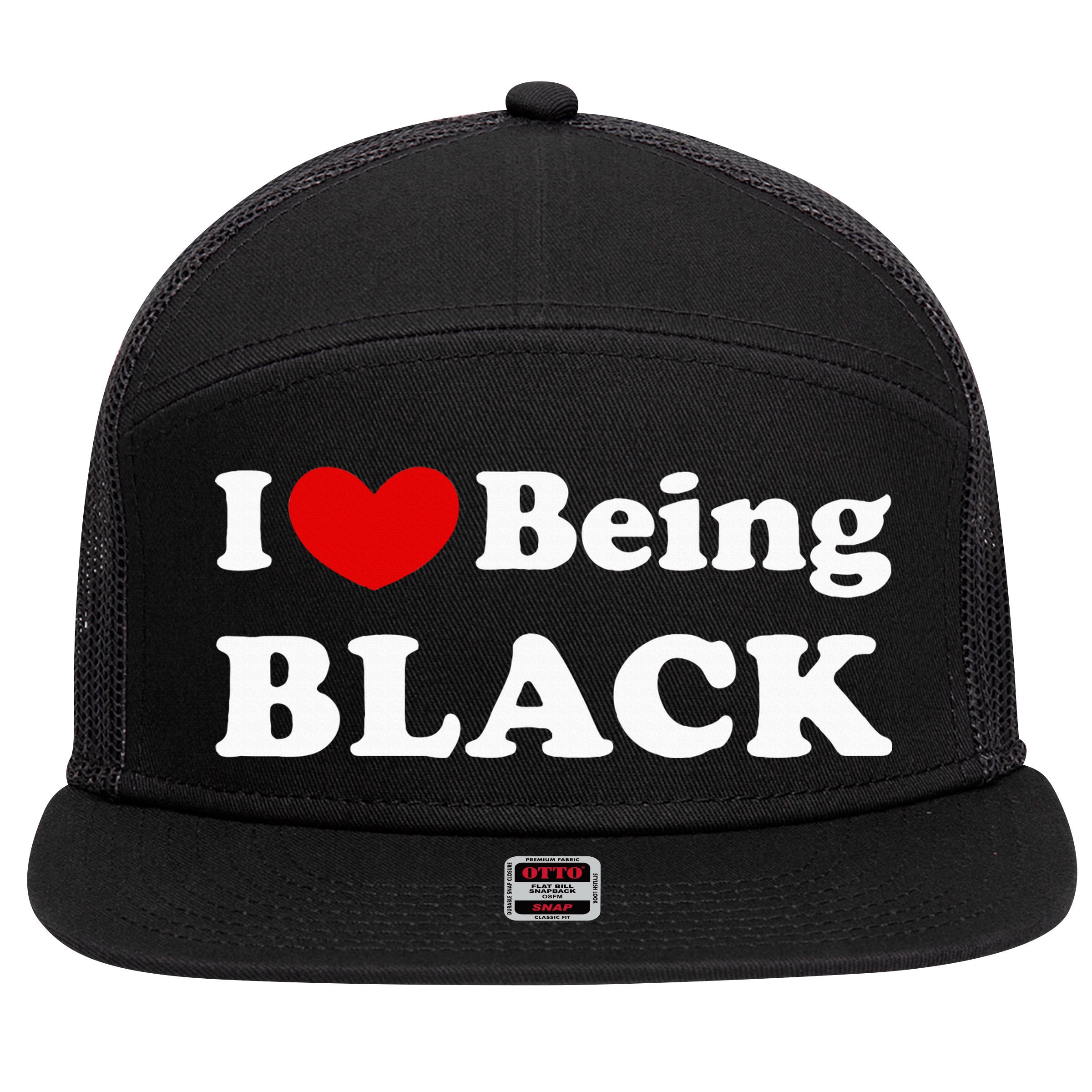 I Love Being Black I Like To Be Black 7 Panel Mesh Trucker Snapback Hat