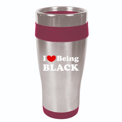 I Love Being Black I Like To Be Black 16oz Travel Tumbler