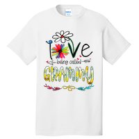 I Love Being Called Grammy Sunflower Mothers Day Gift Tall T-Shirt