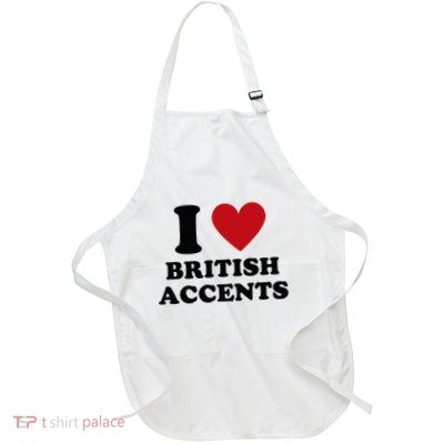 I Love British Accents I Heart British Accents Full-Length Apron With Pockets