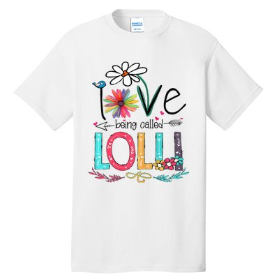 I Love Being Called Lolli Sunflower Mothers Day Tall T-Shirt