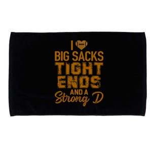 I Love Big Sacks Tight Ends and A Strong D Funny Football Microfiber Hand Towel