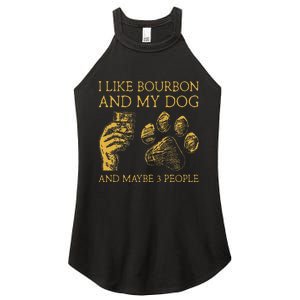 I Like Bourbon And My Dog And Maybe 3 People Women's Perfect Tri Rocker Tank