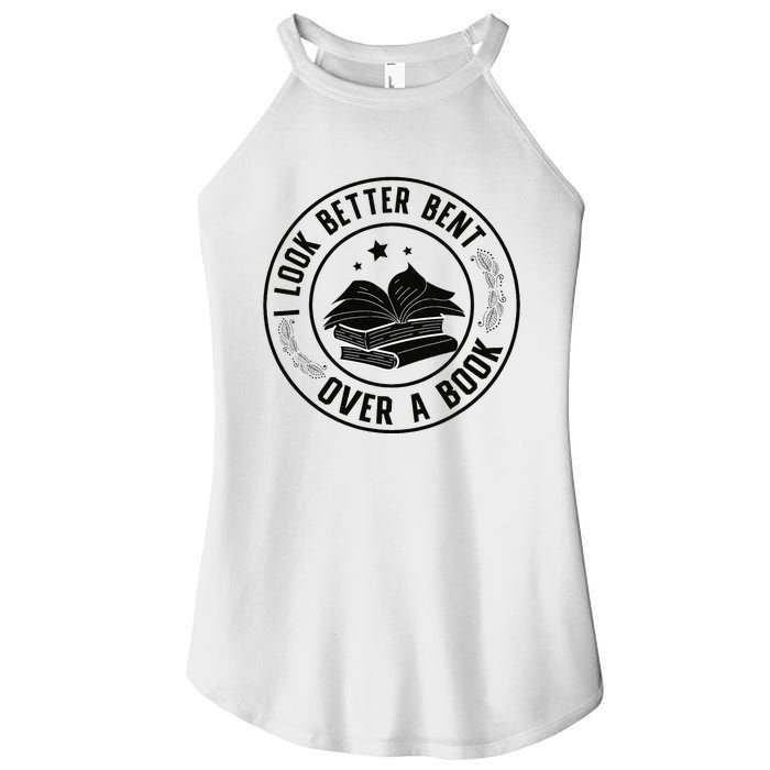 I Look Better Bent Over A Book Lover Reading Club Matching Women's Perfect Tri Rocker Tank